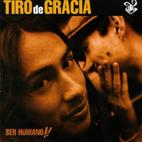 CD - TIRO DE GRACIA - SER HUMANO